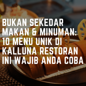 10 Makanan Unik 